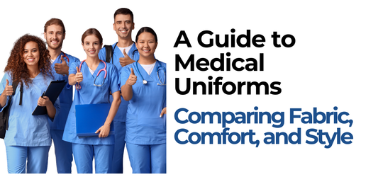 Comparing Fabric, Comfort, and Style: A Guide to Medical Uniforms