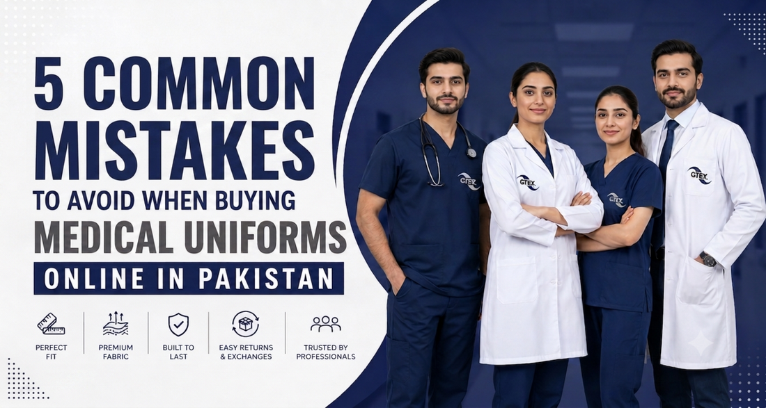 Buying scrubs online without checking fabric, size chart, or return policy? Learn 5 common mistakes Pakistani buyers make and how to shop smarter with GTEX. Apparels Pakistan