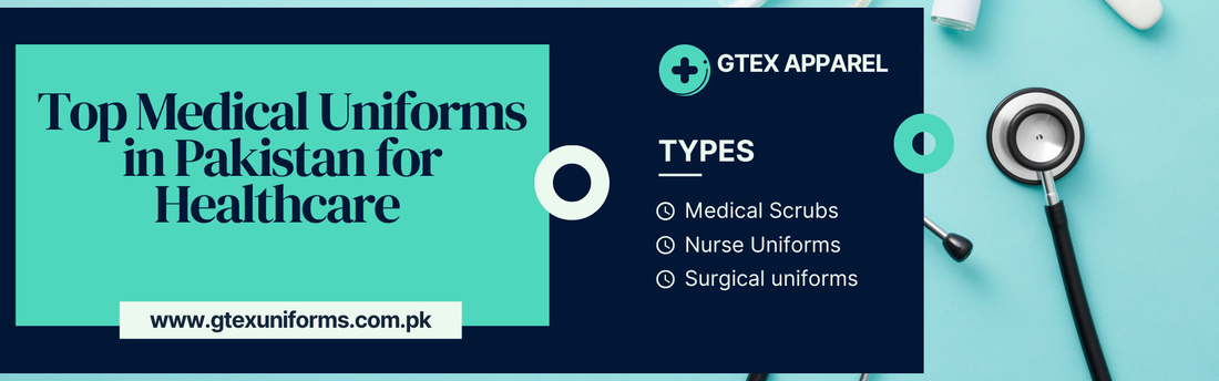 Top Medical Uniforms in Pakistan for Healthcare Professionals 2026